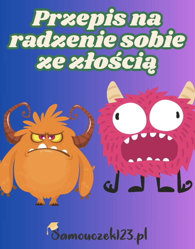 Przepis na radzenie sobie ze złością