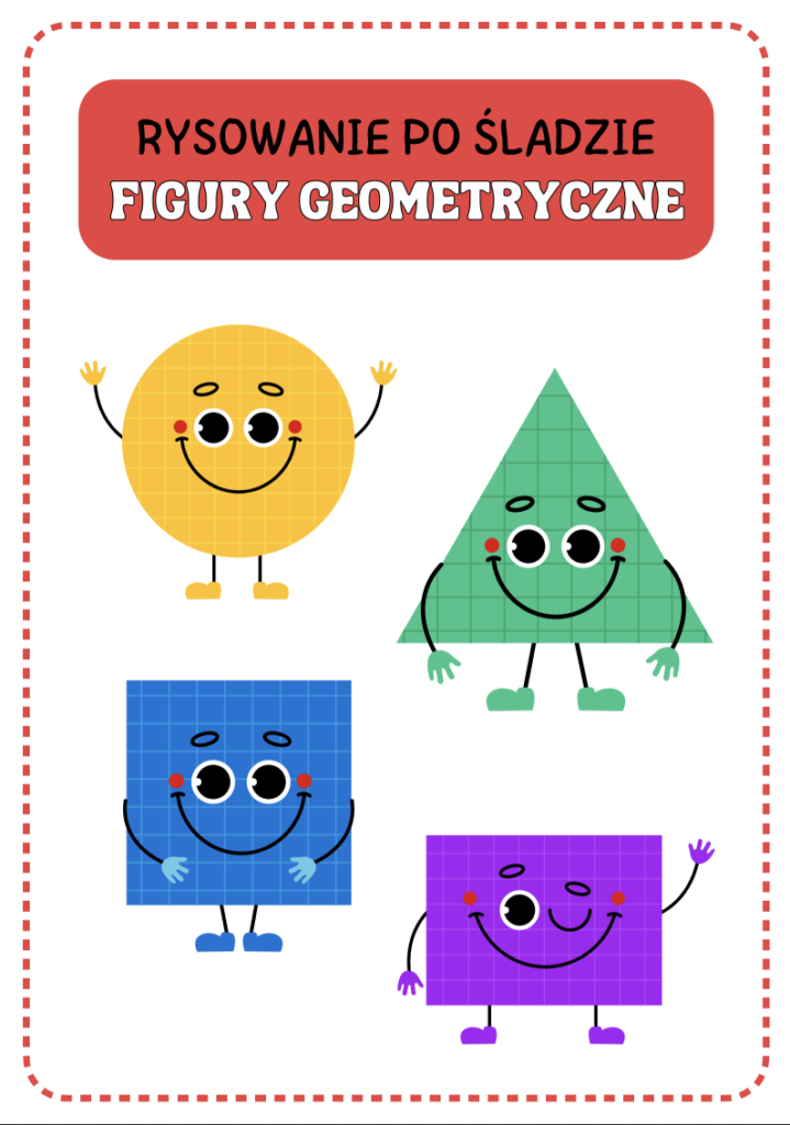 Rysowanie po śladzie Figury geometryczne karty pracy dla ucznia