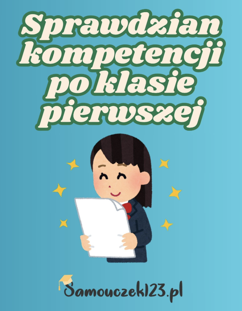 Sprawdzian kompetencji po klasie pierwszej