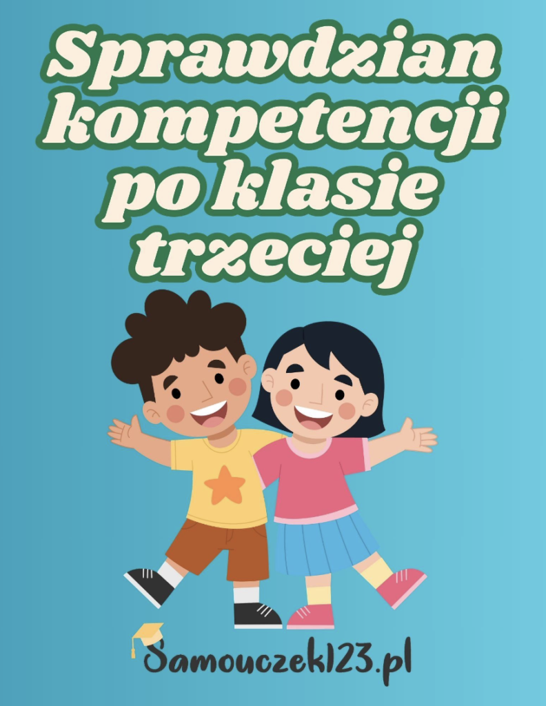 Sprawdzian kompetencji po klasie trzeciej