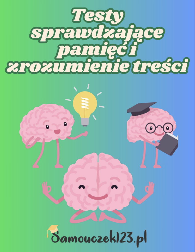 Testy sprawdzające pamięć i zrozumienie treści