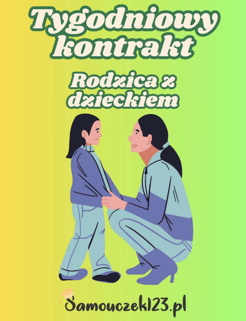 Tygodniowy kontrakt rodzica z dzieckiem